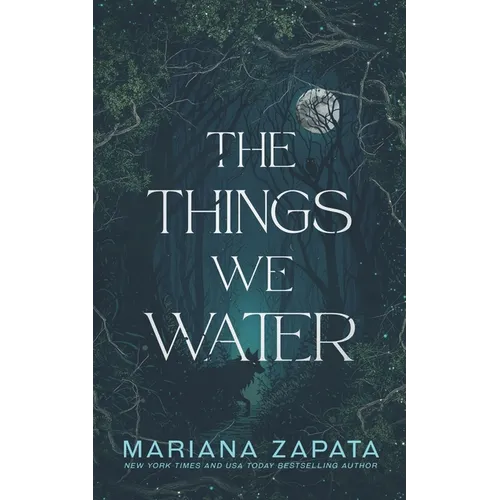 The Things We Water - Paperback