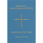 Handbook for Liturgical Studies, Volume I: Introduction to the Liturgy Volume 1 - Hardcover