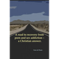 A road to recovery from porn and sex addiction - a Christian answer. - Paperback