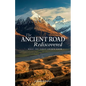 The Ancient Road Rediscovered: What the early church knew... - Paperback