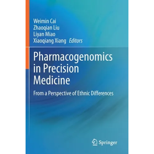 Pharmacogenomics in Precision Medicine: From a Perspective of Ethnic Differences - Paperback