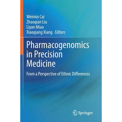 Pharmacogenomics in Precision Medicine: From a Perspective of Ethnic Differences - Paperback