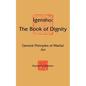 Igensho: The Book of Dignity: General Principles of Martial Art - Paperback