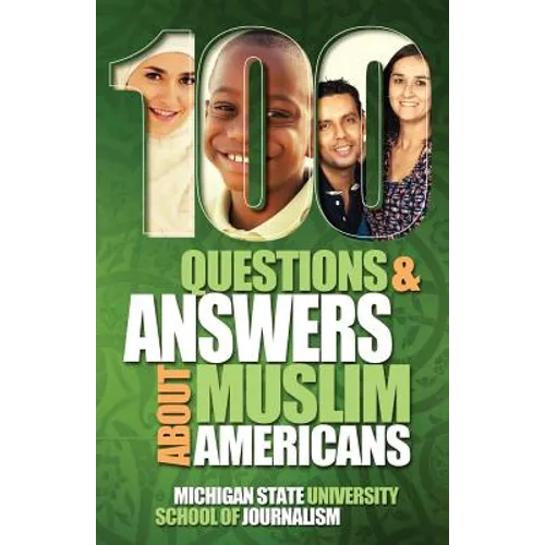 100 Questions and Answers About Muslim Americans with a Guide to Islamic Holidays - Paperback