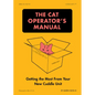 The Cat Operator's Manual: Getting the Most from Your New Cuddle Unit - Paperback