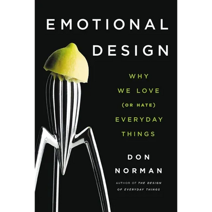 Emotional Design: Why We Love (or Hate) Everyday Things - Paperback