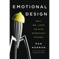 Emotional Design: Why We Love (or Hate) Everyday Things - Paperback