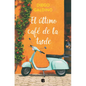 El Último Café de la Tarde / The Last Coffee of the Evening - Paperback