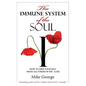 The Immune System of the Soul - Paperback