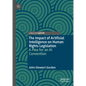The Impact of Artificial Intelligence on Human Rights Legislation: A Plea for an AI Convention - Hardcover
