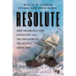Resolute: John Franklin's Lost Expedition and the Discovery of the Queen's Ghost Ship - Paperback