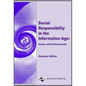Social Responsibility in the Information Age: Issues and Controversies - Hardcover