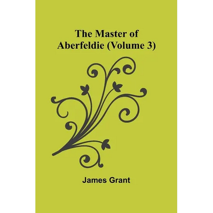 The Master of Aberfeldie (Volume 3) - Paperback