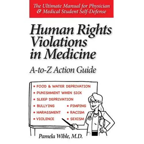 Human Rights Violations in Medicine: A-to-Z Action Guide - Paperback