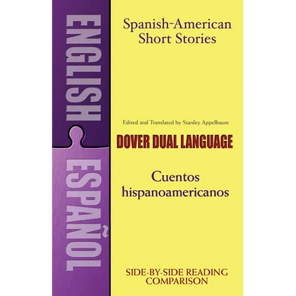 Spanish-American Short Stories / Cuentos Hispanoamericanos: A Dual-Language Book - Paperback