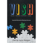 Vish: Essential Elements of Business Success - Hardcover