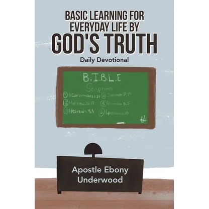 Basic Learning for Everyday Life by God's Truth: Daily Devotional - Paperback