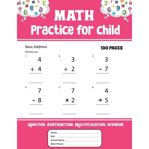 Math Practice for child: Addition Subtraction Multiplication Division math practice - Paperback