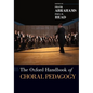 The Oxford Handbook of Choral Pedagogy - Paperback