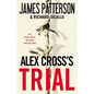 Alex Cross's TRIAL - Hardcover