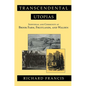 Transcendental Utopias: Individual and Community at Brook Farm, Fruitlands, and Walden - Paperback