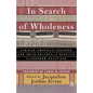 In Search of Wholeness: African American Teachers and Their Culturally Specific Classroom Practices - Paperback