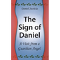 The Sign of Daniel - A Visit from a Guardian Angel - Paperback