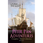 Peter Pan Adventures - Complete 7 Book Collection (Illustrated) - Paperback