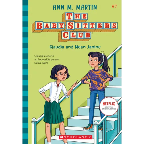 Claudia and Mean Janine (the Baby-Sitters Club #7): Volume 7 - Hardcover