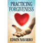 Practicing Forgiveness - Paperback