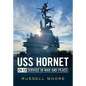 USS Hornet CV-12: Design, Service in War and Peace - Paperback