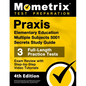 PRAXIS Elementary Education Multiple Subjects 5001 Secrets Study Guide - 3 Full-Length Practice Tests, Exam Review with Step-By-Step Video Tutorials: - Paperback