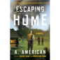 Escaping Home - Paperback