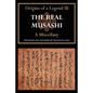 The Real Musashi: A Miscellany (Origins of a Legend III) - Paperback