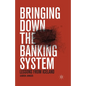 Bringing Down the Banking System: Lessons from Iceland - Paperback