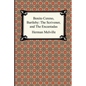 Benito Cereno, Bartleby: The Scrivener, and The Encantadas - Paperback