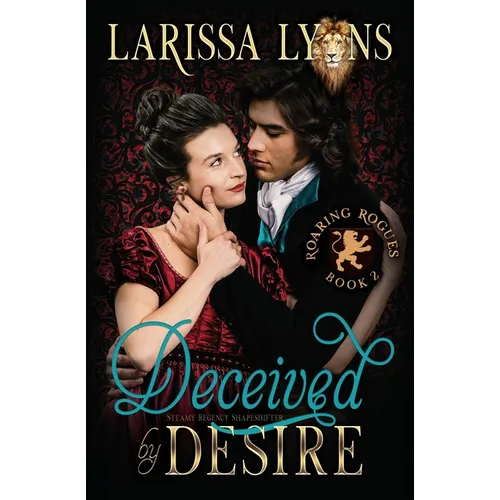 Deceived by Desire: Steamy Regency Shapeshifter - Paperback