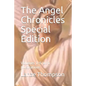 The Angel Chronicles Special Edition: Volumes 1-5 w/o Illustrations - Paperback
