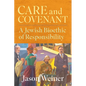 Care and Covenant: A Jewish Bioethic of Responsibility - Paperback