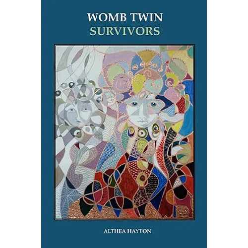 Womb Twin Survivors: The Lost Twin in the Dream of the Womb - Paperback