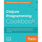 Clojure Programming Cookbook - Paperback