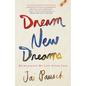 Dream New Dreams: Reimagining My Life After Loss - Paperback