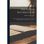 The Dutch Reformation: A History Of The Struggle In The Netherlands For Civil And Religious Liberty In The Sixteenth Century, Part 1 - Paperback