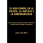 El Bien Comun, En La Policia, La Justicia y La Gobernabilidad: (Una Aproximacion Juridico-Politica Desde Santo Tomas de Aquino) - Paperback