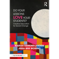 Do Your Lessons Love Your Students?: Creative Education for Social Change - Paperback
