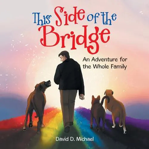 This Side of the Bridge: An Adventure for the Whole Family - Paperback