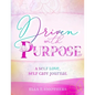 Driven With Purpose: A Self Care, Self Love Journal - Paperback