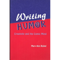 Writing Humor: Creativity and the Comic Mind - Paperback