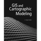 GIS and Cartographic Modeling - Paperback