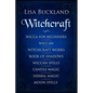 Witchcraft: Wicca for Beginners, Wiccan, Witchcraft Works, Book of Shadows, Wiccan Spells, Candle Magic, Herbal Magic, Moon Spells - Paperback